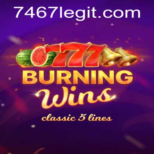 Exploring the Excitement of BurningWins and Its Unique Rules - 7467.com